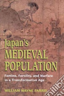 Japan's Medieval Population libro in lingua di Farris William Wayne