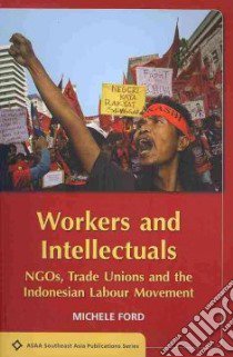 Workers and Intellectuals libro in lingua di Ford Michele