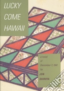 Lucky Come Hawaii libro in lingua di Shirota Jon
