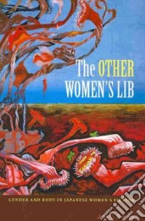 The Other Women's Lib libro in lingua di Bullock Julia C.
