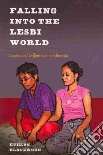 Falling into the Lesbi World libro in lingua di Blackwood Evelyn