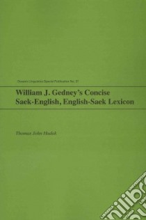 William J. Gedney's Concise Saek-english English-saek Lexicon libro in lingua di Hudak Thomas John (EDT), Gedney William J.