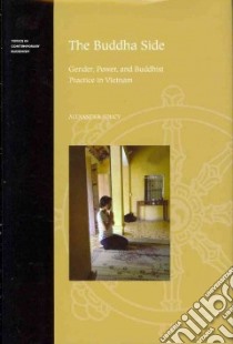 The Buddhist Side libro in lingua di Soucy Alexander