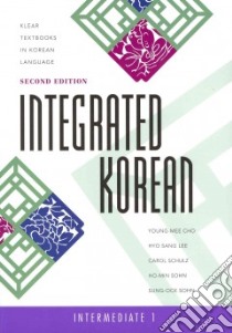 Integrated Korean libro in lingua di Cho Young-Mee, Lee Hyo Sang, Schulz Carol, Sohn Ho-Min, Sohn Sung-Ock