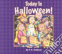 Today Is Halloween! libro in lingua di Hallinan P. K.