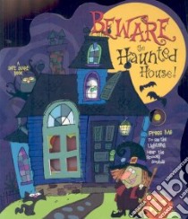 Beware the Haunted House libro in lingua di Sharp Chris (ILT)