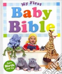 My First Baby Bible libro in lingua di Wysocki Michelle Lee