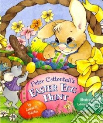 Peter Cottontail's Easter Egg Hunt libro in lingua di Ritchie Joseph R., Thornburgh Rebecca McKillip (ILT)