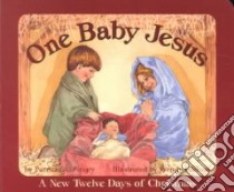 One Baby Jesus libro in lingua di Pingry Patricia A., Edelson Wendy (ILT)