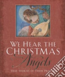 We Hear the Christmas Angels libro in lingua di Bence Evelyn (EDT)