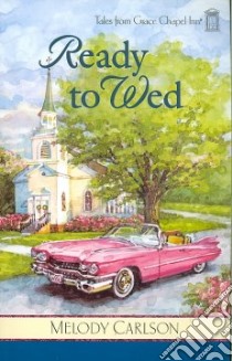 Ready to Wed libro in lingua di Carlson Melody