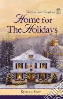 Home for the Holidays libro in lingua di Kelly Rebecca