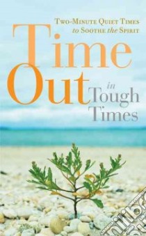 Time Out in Tough Times libro in lingua di Guideposts (COR)