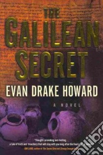 The Galilean Secret libro in lingua di Howard Evan Drake