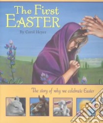 The First Easter libro in lingua di Heyer Carol