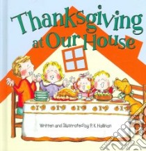 Thanksgiving at Our House libro in lingua di Hallinan P. K., Hallinan P. K. (ILT)