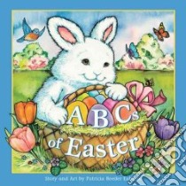 ABC's of Easter libro in lingua di Eubank Patricia Reeder