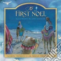 The First Noel libro in lingua di Wheeler Jody (ILT)