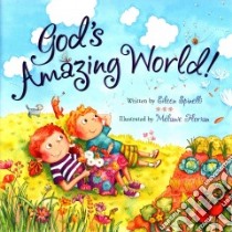 God's Amazing World! libro in lingua di Spinelli Eileen, Florian Melanie (ILT)