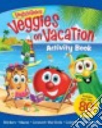 Veggies on Vacation libro in lingua di Bostrom Kathleen Long, Reed Lisa (ILT)