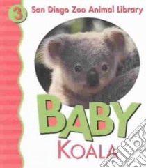 Baby Koala libro in lingua di Pingry Patricia A.