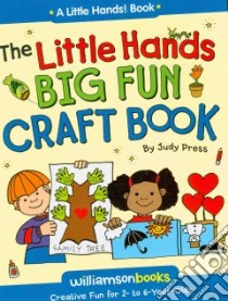 Little Hands Big Fun Craft Book libro in lingua di Press Judy, Trezzo-Braren Loretta (ILT)
