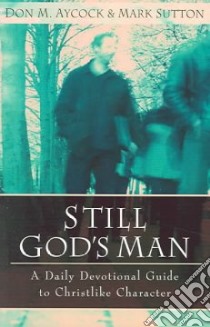 Still God's Man libro in lingua di Aycock Don M., Sutton Mark