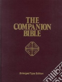 The Companion Bible libro in lingua di Bullinger Ethelbert W.