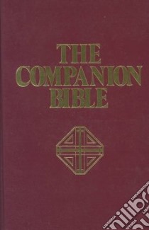The Companion Bible libro in lingua di Bullinger Ethelbert W.