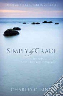 Simply by Grace libro in lingua di Bing Charles C.