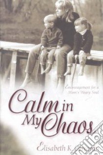 Calm in My Chaos libro in lingua di Corcoran Elisabeth K.