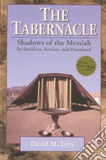The Tabernacle libro in lingua di Levy David M.