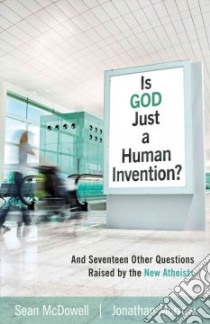 Is God Just a Human Invention? libro in lingua di McDowell Sean, Morrow Jonathan