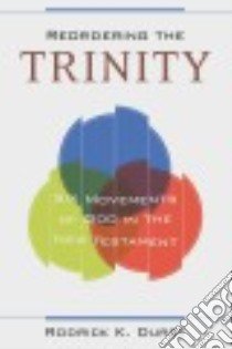Reordering the Trinity libro in lingua di Durst Rodrick K.