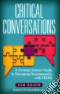 Critical Conversations libro in lingua di Gilson Tom (EDT), McDowell Sean (FRW)