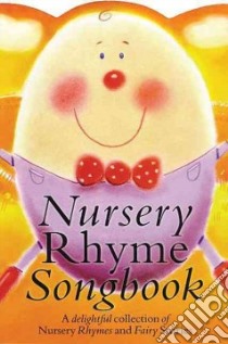 Nursery Rhyme Songbook libro in lingua di Hefferan Rob (ILT)