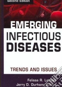 Emerging Infectious Diseases libro in lingua di Lashley Felissa R. (EDT), Durham Jerry D. (EDT)