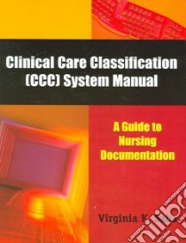 Clinical Care Classification (Ccc) System Manual libro in lingua di Saba Virginia K.