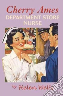 Cherry Ames, Department Store Nurse book 11 libro in lingua di Wells Helen