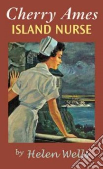 Cherry Ames, Island Nurse libro in lingua di Wells Helen