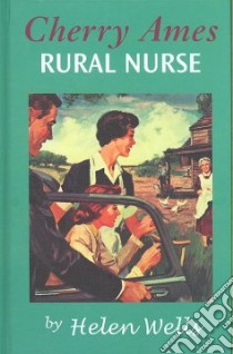 Cherry Ames, Rural Nurse book 15 libro in lingua di Wells Helen