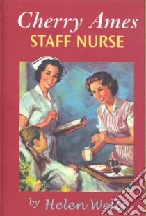 Cherry Ames, Staff Nurse book 16 libro in lingua di Wells Helen