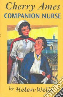 Cherry Ames, Companion Nurse libro in lingua di Wells Helen