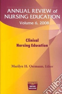 Annual Review of Nursing Education, 2008 libro in lingua di Oermann Marilyn H. (EDT)