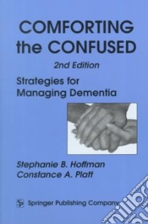 Comforting the Confused libro in lingua di Hoffman Stephanie B., Platt Constance A.