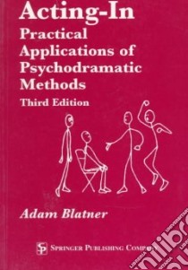 Acting-In libro in lingua di Blatner Adam