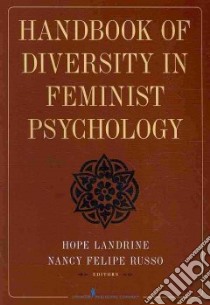 Handbook of Diversity in Feminist Psychology libro in lingua di Landrine Hope (EDT), Russo Nancy Felipe (EDT)