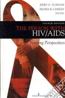 The Person With HIV/AIDS libro in lingua di Durham Jerry D. (EDT), Lashley Felissa R. (EDT)