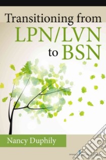 Transitioning from Lpn/Lvn to Bsn libro in lingua di Duphily Nancy