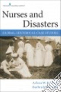 Nurses and Disasters libro in lingua di Keeling Arlene W. (EDT), Wall Barbra Mann (EDT)